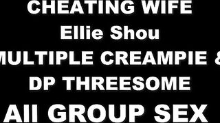 Cheating Doxy Ellie Shou Gets Multiple Creampie & DP 3-some – All Group Sex 4k