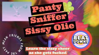 Panty Sniffer Sissy Olie Learns a Cheer to Use When Things Get Lascivious and Kinky