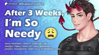 Listen to Me Stroke This Big Hard Daddy Wang During the time that I Get Needy and Feral -- So Much Messy Talk -- Hunk Whimpers and Moans -- Huge Hunk Orgasm and Aftercare