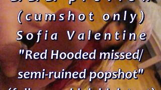 BBB preview: Sofia Valentine "Red Hooded Semi-Ruined"(cum only)AVI noSloMo