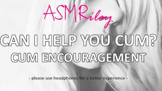 EroticAudio - Can I Aid YOU Cum? Cum Encouragement ASMR