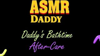 Daddy's Bathroom Time Aftercare , Gentle Audio Only , Soft Daddy, ASMR