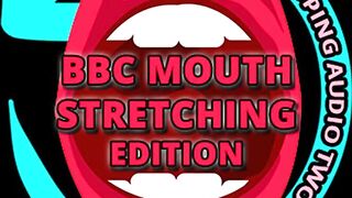 BBC Mouth Stretcher
