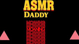 Daddy moans, grunts and masturbates (quiet ASMR erotic audio)