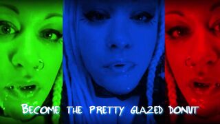 Become the Beautiful Glazed Donut