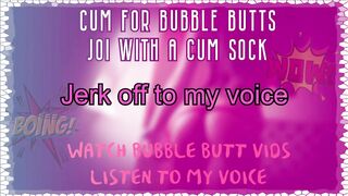 Bubble Ass Compilation voiceover JOI with a Cum Sock Optional CEI