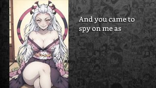 Daki from Demon Slayer makes you her pet and sluts you out to males who screw you senseless.