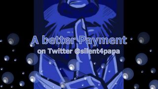 A better payment - you or the money