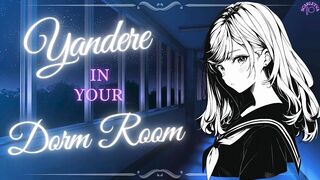 Anime Yandere CORNERS YOU In Your Dorm Room
