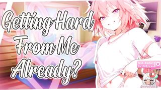 [M4M] - Putting Your Smug, Bratty Femboy Roommate In His Place {Slutty ASMR}