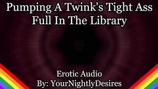 Twink Vigour-Bottom Is Your Library Anal Doxy (Erotic Audio for Studs)