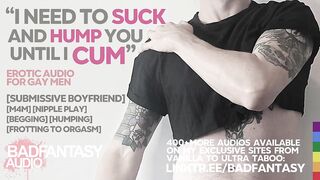 Boyfriend Soothes Himself With Your Emotional-Support Nipples After a Bad Dream [M4M] [Yielding Speaker] [Erotic Roleplay Homosexual ASMR Audio] [Humping]