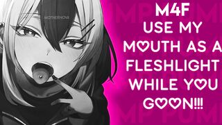 [F4M] Use My Mouth as a Fleshlight During the time that YOU Goon!!! -- [BJ NOISES] Audio Only / ASMR RP