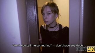 DEBT4k. Stupid cutie has to satisfy sexual needs of hung debt collector