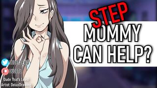 Step Mom Helps YOU With Premature Spunk Fountain (Erotic Step Fantasy Roleplay)