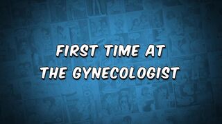 first time at the gynecologist - The Nasty Home Hentai