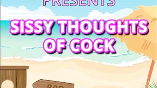 camp sissy boi presents sissy thoughts of knob
