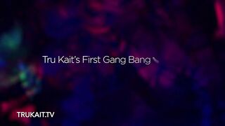 first Gang bang for Tru Kait